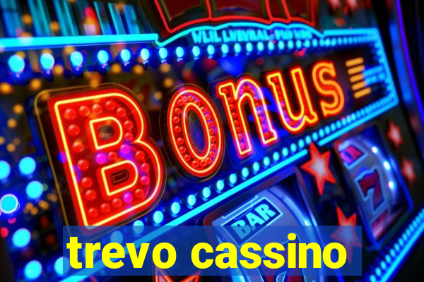 trevo cassino