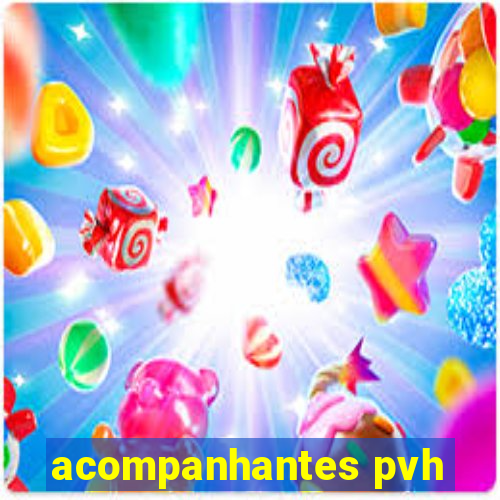 acompanhantes pvh