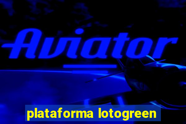 plataforma lotogreen