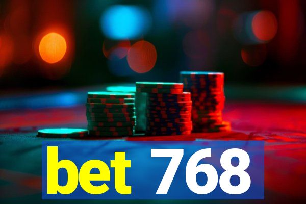 bet 768