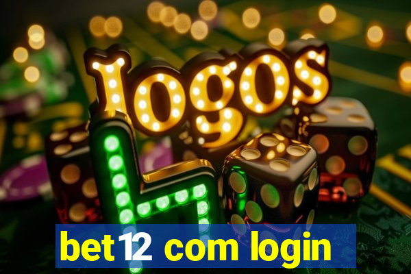 bet12 com login