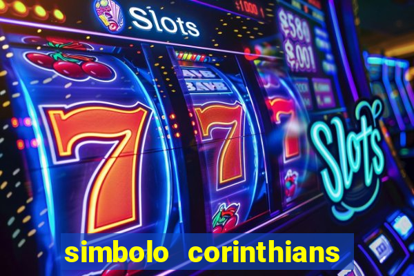 simbolo corinthians copiar e colar