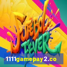 1111gamepay2.com