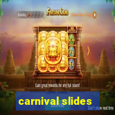 carnival slides