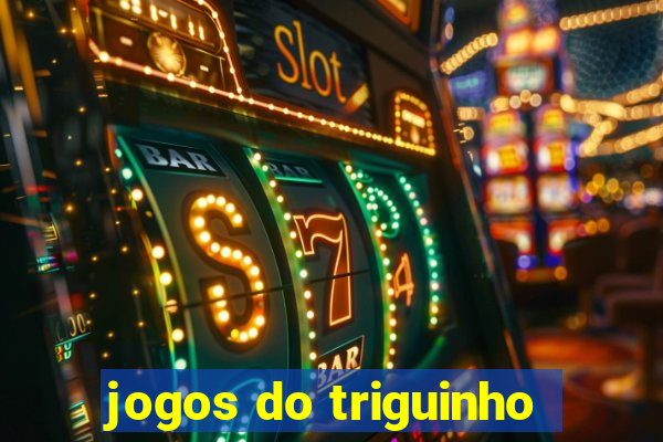 jogos do triguinho