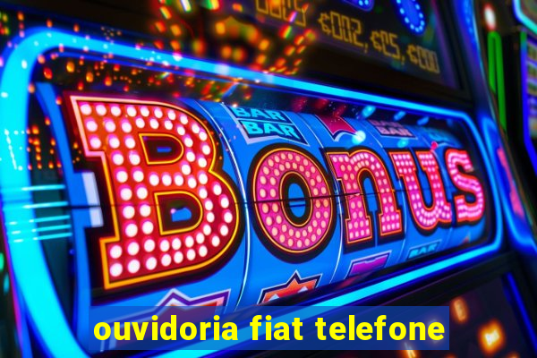 ouvidoria fiat telefone