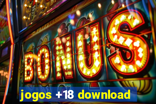 jogos +18 download