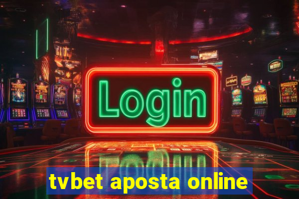 tvbet aposta online