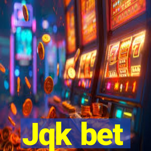 Jqk bet