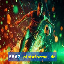 5567 plataforma de jogos login