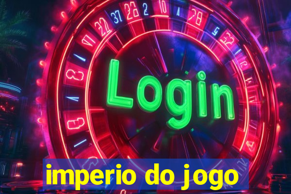 imperio do jogo