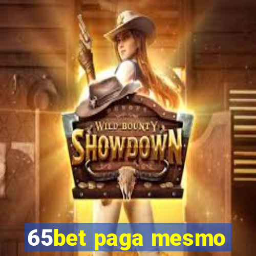 65bet paga mesmo