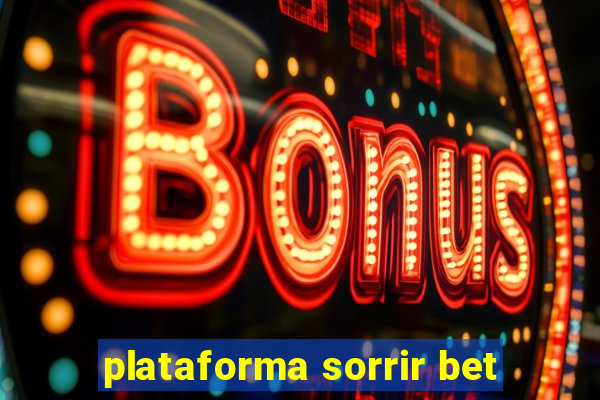 plataforma sorrir bet