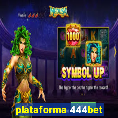 plataforma 444bet