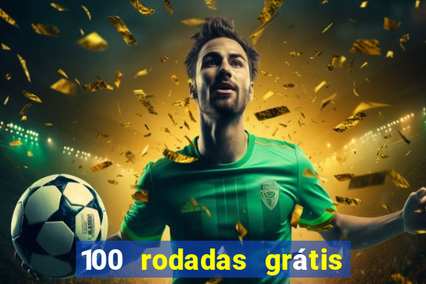 100 rodadas grátis sem depósito