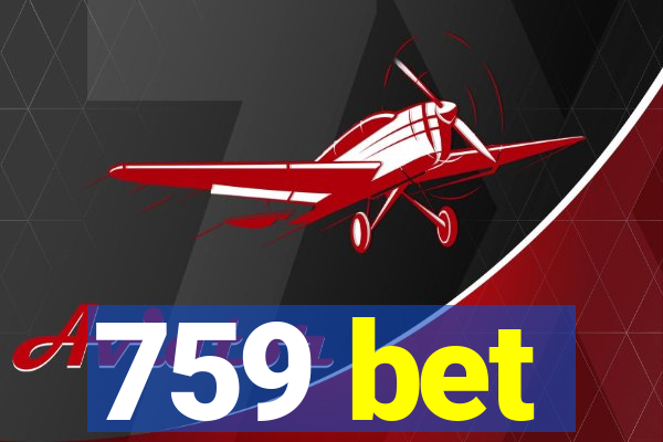 759 bet