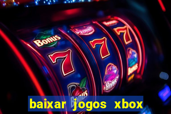 baixar jogos xbox 360 rgh torrent