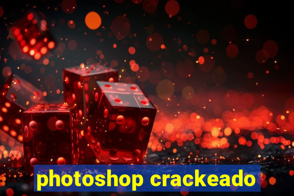 photoshop crackeado