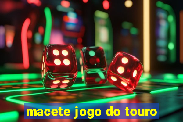 macete jogo do touro