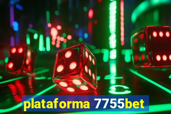 plataforma 7755bet