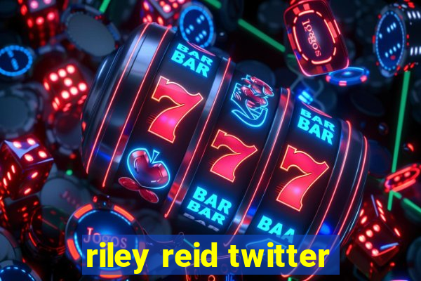 riley reid twitter