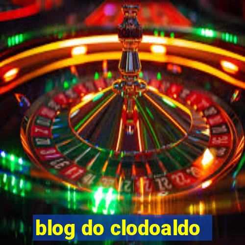 blog do clodoaldo