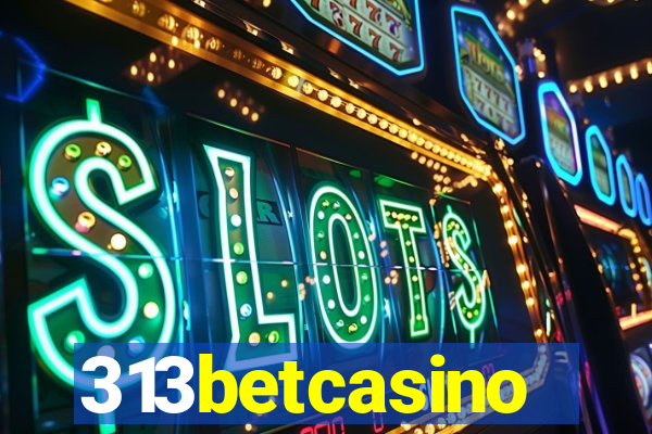 313betcasino