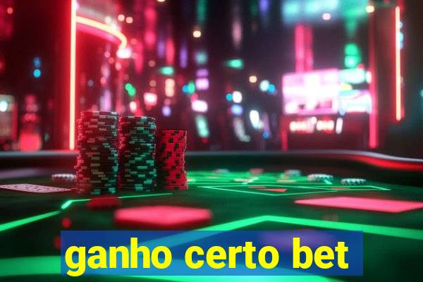 ganho certo bet