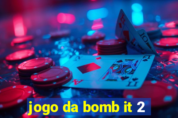 jogo da bomb it 2