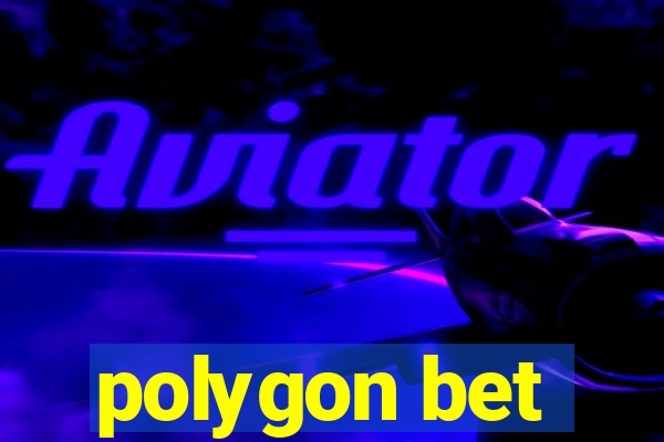 polygon bet