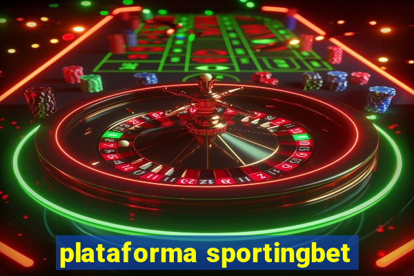 plataforma sportingbet