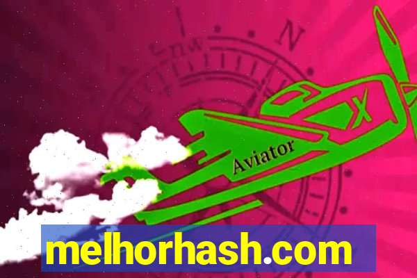 melhorhash.com