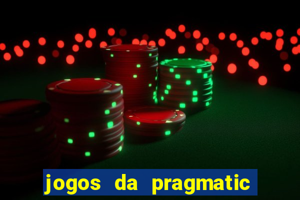 jogos da pragmatic que mais pagam