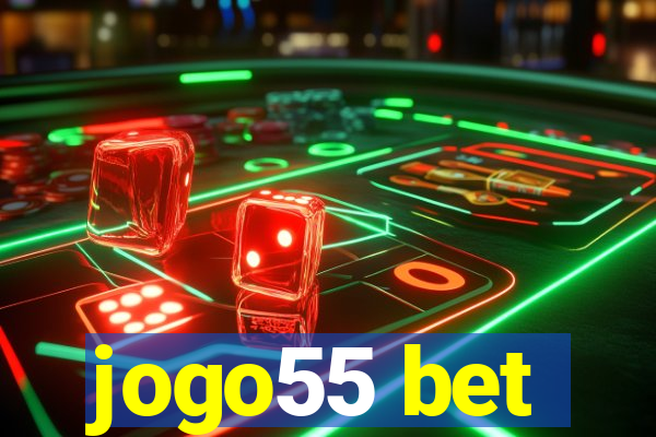 jogo55 bet