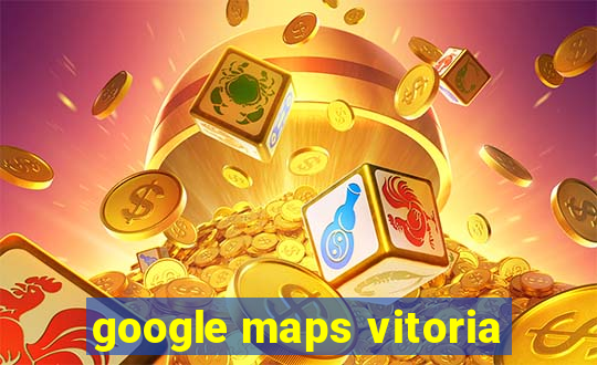 google maps vitoria