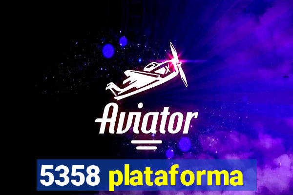 5358 plataforma