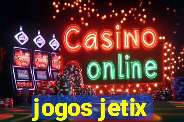 jogos jetix