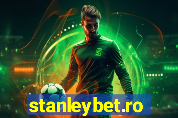 stanleybet.ro