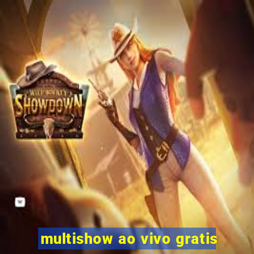 multishow ao vivo gratis