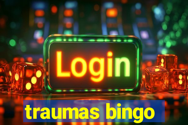 traumas bingo