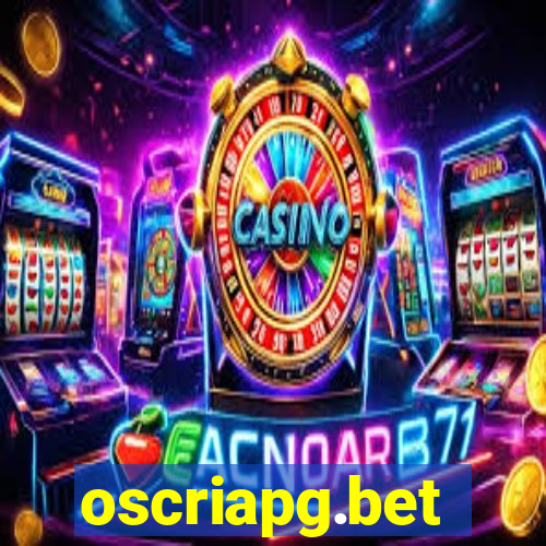 oscriapg.bet