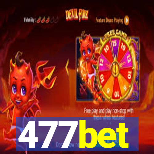 477bet