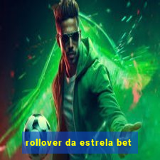 rollover da estrela bet