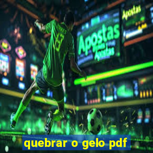 quebrar o gelo pdf