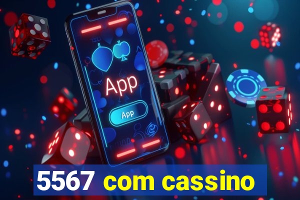 5567 com cassino