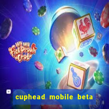 cuphead mobile beta 9.1 download