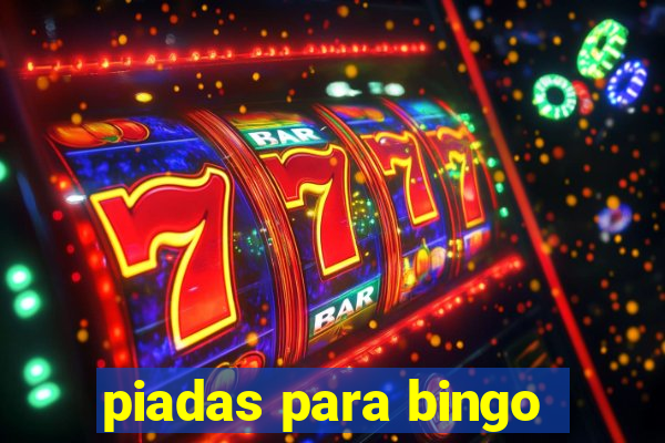 piadas para bingo