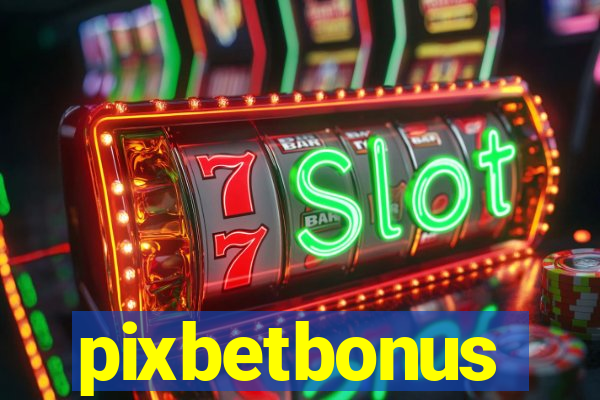 pixbetbonus