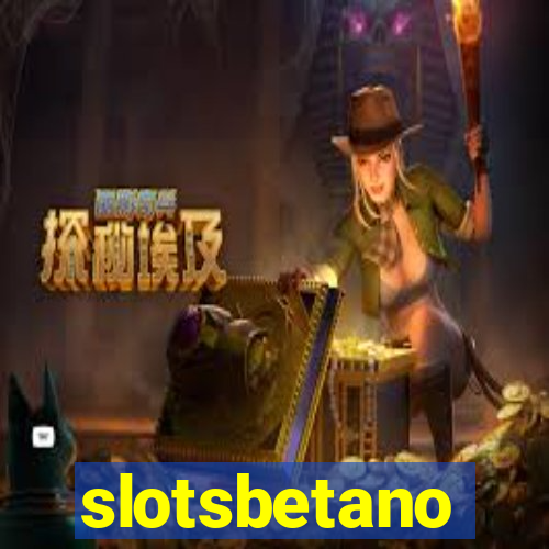 slotsbetano