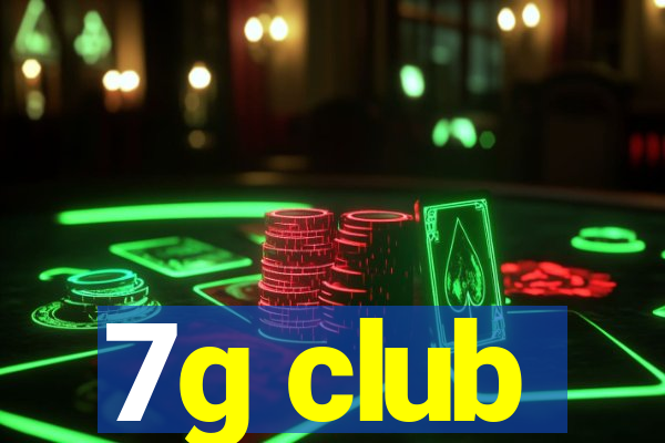 7g club